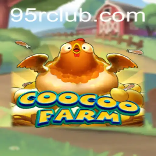 Discover the Exciting World of CooCooFarm with Game Code 95R